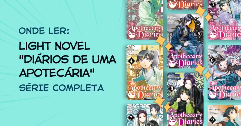 Onde ler: Diários de uma Apotecária Light Novel Completa